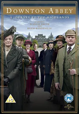 唐顿庄园：2012圣诞特别篇DowntonAbbey：AJourneytotheHighlands